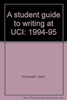 Unknown Binding A student guide to writing at UCI: 1994-95 Book