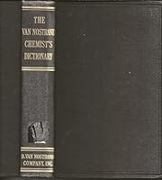 The Van Nostrand Chemist's Dictionary B000K5TRXQ Book Cover
