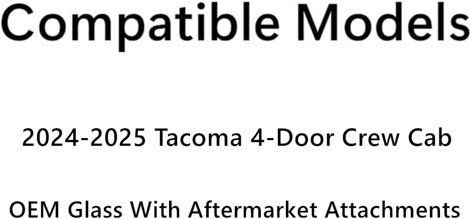 OEM With Aftermarket Attachments Tempered Driver Left Side Rear Door Window Glass Compatible with Toyota Tacoma Crew Cab Pickup 2024-2025 Models
