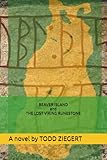 BEAVER ISLAND and THE LOST VIKING RUNESTONE