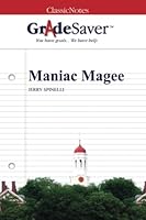 GradeSaver (TM) ClassicNotes: Maniac Magee 1602599483 Book Cover