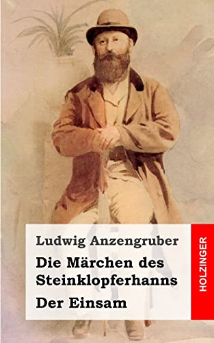 Die Märchen des Steinklopferhanns / Der Einsam (German Edition)