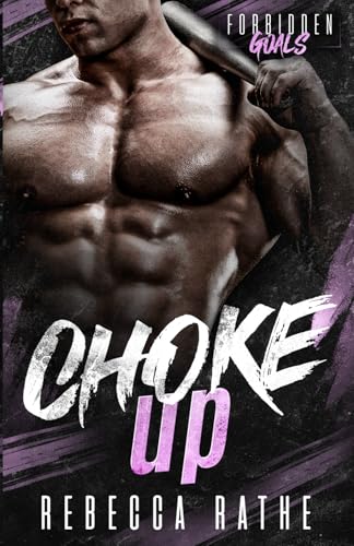 Choke Up: A Forbidden MM Sports Romance