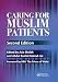 Caring for Muslim Patients (Sheikh, Caring for Muslim Patients)