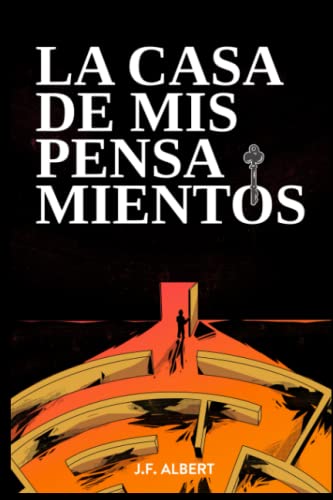 La casa de mis pensamientos (Spanish Edition)
