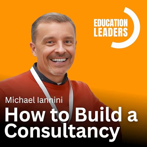 Page de couverture de How to Build a Consultancy | A Conversation with Michael Iannini