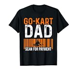 Go Kart Racing, karting, Go-cart Racer, entusiastas de los corredores, aficionados, les encantará este diseño con cita divertida de pago para papá, grandes ideas de jubilación para papá, padre, marido, hijos, abuelo, fans de este deporte de carreras de carretera.