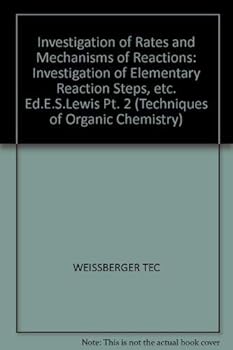 Investigation of Rates and Mechanisms of Reactions, Vol. 6 (Investigation of Rates & Mechanisms of Reactions, Vol. 6)