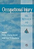 Occupational Injury: Risk, Prevention And Intervention