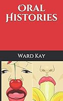 Oral Histories 1521290369 Book Cover