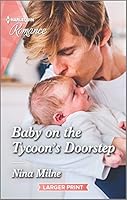 Baby on the Tycoon's Doorstep (Mills & Boon True Love) 133555629X Book Cover