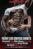 Filthy XXX Erotica Shorts: 10 Explicit Tales of Interracial BBC, Older Woman Seduction, Hotwife Cheating, Group Menage, Age Gap & Filthy Fantasies