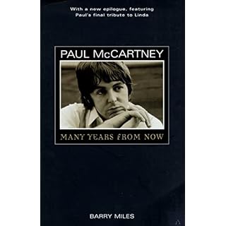 Paul McCartney: Many Years From Now - Les Beatles, Paul McCartney, John Lennon, RIngo Starr, George Harrison