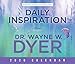 Daily Inspiration from Dr. Wayne W. Dyer 2020 Calendar