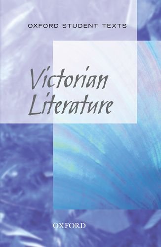 Victorian Literature (Oxford Student Texts)