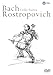 Bach - Cello Suites / Rostropovich
