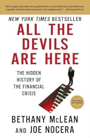 All the Devils Are Here: The Hidden History of the Financial Crisis