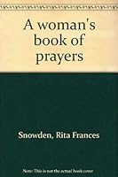 A Woman's Book of Prayers 0006217443 Book Cover