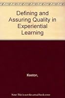 Defining and Assuring Quality in Experiential Learning 9991722327 Book Cover