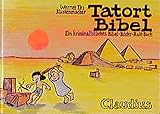 Tatort Bibel: Ein kriminalistisches Bibel-Bilder-Rate-Buch