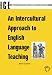 An Intercultural Approach to English Language Teaching (Languages for Intercultural Communication and Education)