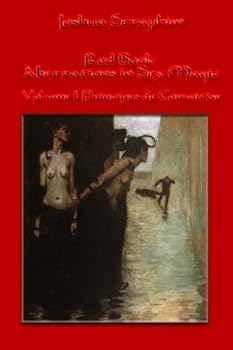 Paperback Red Book: Aberrations in Sex Magic: Volume I: Principes de Convoitise Book
