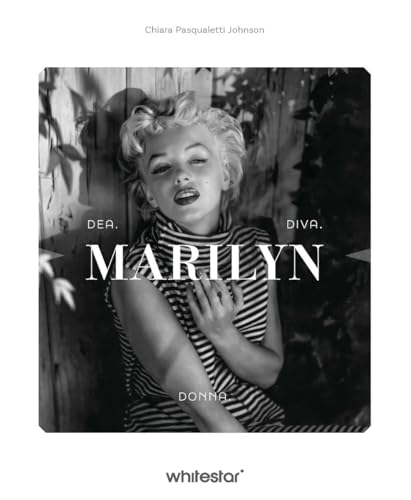 Marilyn Monroe. Dea diva donna