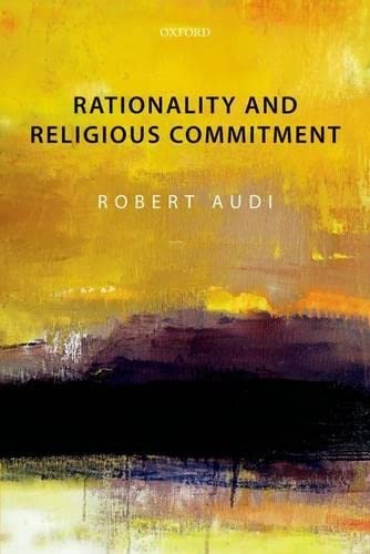 Rationality and Religious Commitment Reprint Edition