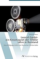 Leonid Gaidai- Ein Kinomagnet Der 1960er Jahre in Russland 3639725794 Book Cover