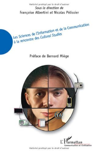 Télécharger Les Sciences de l'Information et de la Communication à la rencontre des Cultural Studies (Communica Livre PDF Gratuit