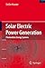Produktbild Solar Electric Power Generation - Photovoltaic Energy Systems: Modeling of Optical and Thermal Performance, Electrical Yield, Energy Balance, Effect on Reduction of Greenhouse Gas Emissions