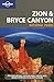 Zion & Bryce Canyon National Parks 2 (Lonely Planet)