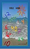 BIBLE GUIDE: DESCUBRE EL SIGNIFICADO DE LOS NUMEROS BIBLICOS 1,2,3,4,6,7,10, 12, 24, 40, 144000, FOUND THE MINDS, OF THE BIBLE HISTORIES (Spanish Edition)