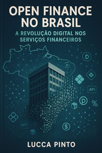 Open Finance no Brasil: A Revolução Digital nos Serviços Financei...