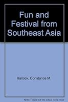 Fun and Festival from Southeast Asia B009NNUYL0 Book Cover