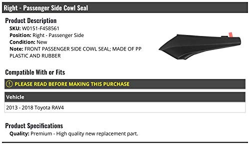 Right Passenger Side Cowl Seal - Compatible with 2013-2018 Toyota RAV4