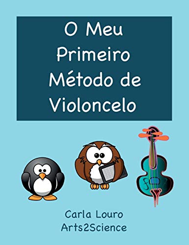 O Meu Primeiro Método de Violoncelo: com áudio gratuito