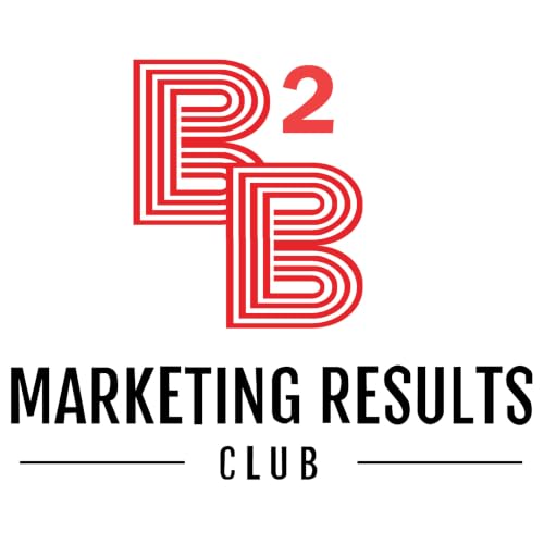 The B2B Marketing Results Club cover art