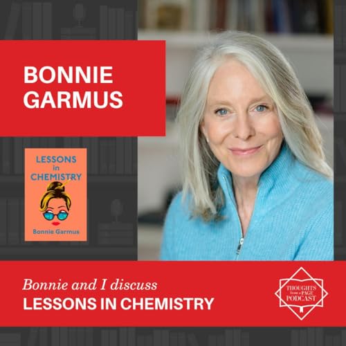 Interview with Bonnie Garmus - LESSONS IN CHEMISTRY Podcast Por  arte de portada