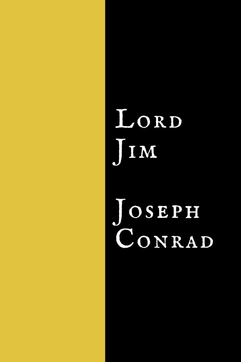 Lord Jim Conrad, Joseph 9798638284138 Books