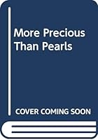 More Precious Than Pearls 0340341874 Book Cover