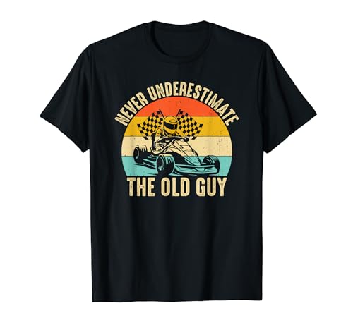 Never Underestimate Old Guy Kart Racing Funny Go Karting T-Shirt