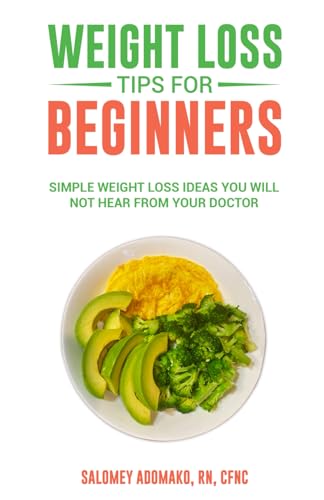 WEIGHT LOSS TIPS FOR BEGINNERS: SIMPLE WEIGHT LOSS IDEAS YOU