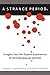 A Strange Period.: Insights Into The Bizarre Experiences Of Perimenopausal Women