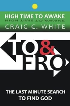 Paperback To & Fro: The last minute search to find God (High Time to Awake) Book