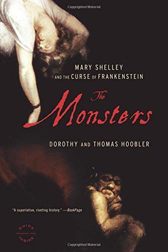 The Monsters: Mary Shelley and the Curse of Fra... B00BTM2DVC Book Cover