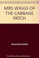 MRS WIGGS OF THE CABBAGE PATCH B001JTEYTO Book Cover