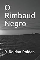O Rimbaud Negro 1731380054 Book Cover