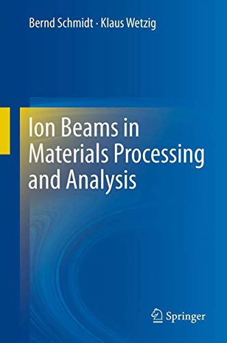 Ion Beams in Materials Processing and Analysis view 2