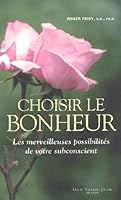Choisir le bonheur poc 2894551045 Book Cover